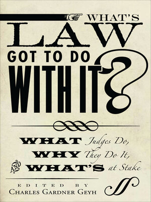 cover image of What's Law Got to Do With It?